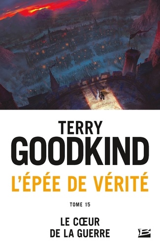 L'Epée de Vérité Tome 15 : Le coeur de la guerre