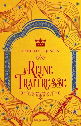 Le pont des tempêtes Tome 2 : La Reine traîtresse