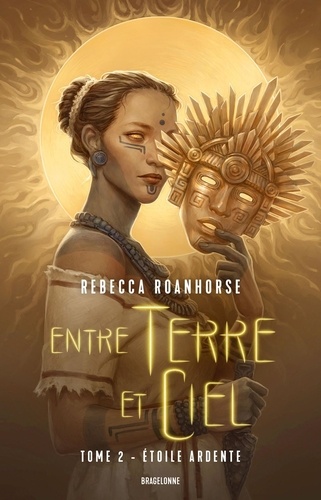 Entre terre et ciel Tome 2 : Etoile ardente