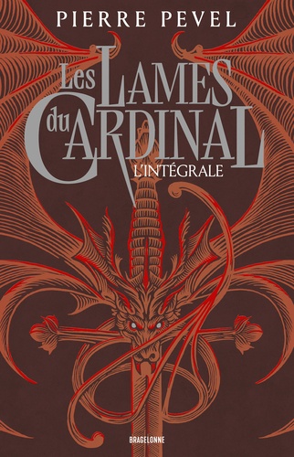 Les Lames du Cardinal : L'intégrale de la trilogie