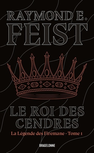 La légende des Firemane Tome 1 : Le Roi des cendres