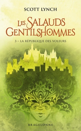 Les Salauds Gentilshommes Tome 3 : La République des voleurs