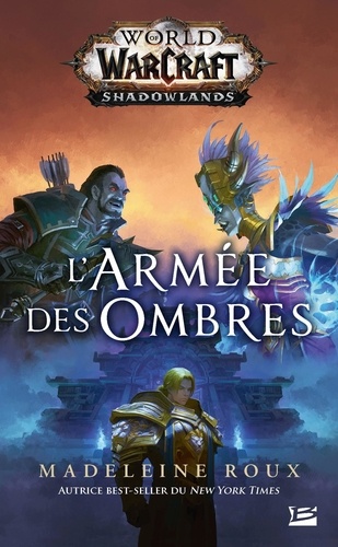 World of WarCraft Shadowlands : L'armée des ombres