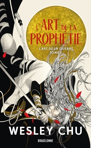 L'Art de la guerre Tome 1 : L'Art de la prophétie