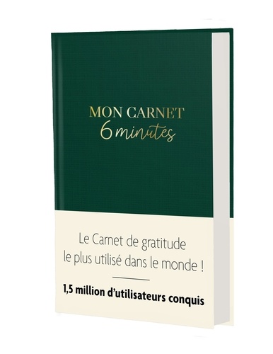 Mon carnet 6 minutes. Avec ce carnet, tout devient possible !