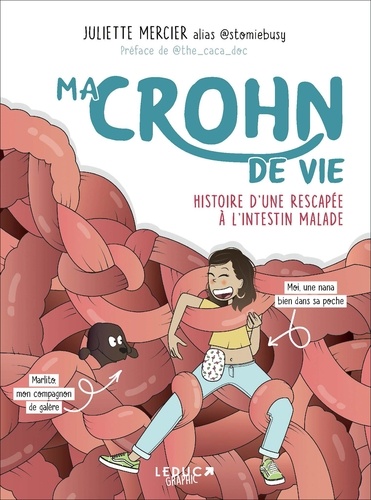 Ma Crohn de vie. Histoire d'une rescapée à l'intestin malade