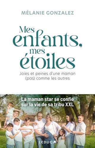 A mes étoiles. Joies et peines d'une maman (pas) comme les autres