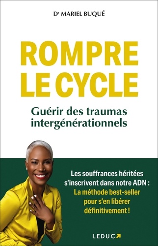 Rompre le cycle. Guérir des traumas intergénérationnels