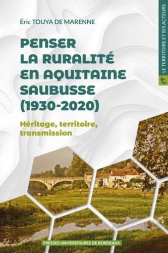 Penser la ruralité en Aquitaine. Saubusse (1930-2020). Héritage, territoire, transmission