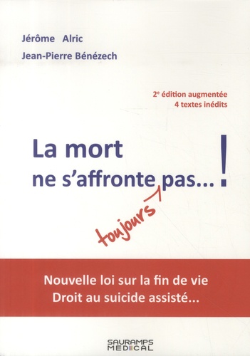 La mort ne s'affronte toujours pas... ! 2e édition revue et augmentée