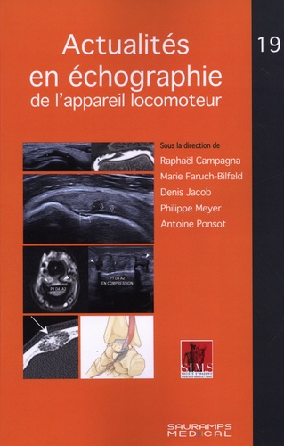 Actualités en échographie de l'appareil locomoteur. Tome 19