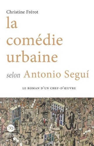 La comédie urbaine selon Antonio Seguí