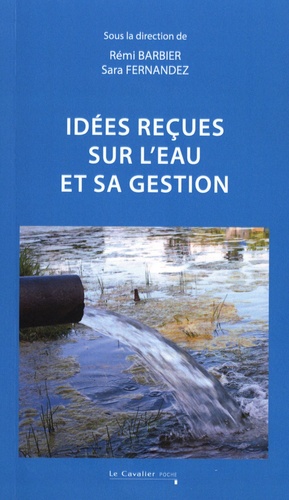 Idées reçues sur l'eau et sa gestion