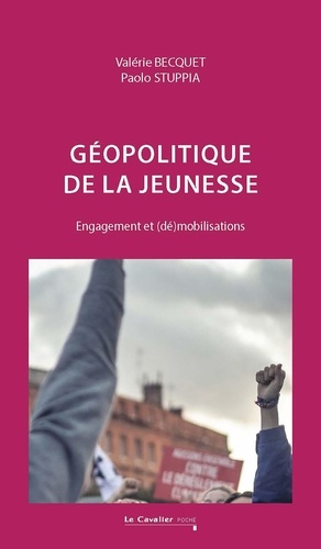 Géopolitique de la jeunesse. Engagement et (dé)mobilisations, 2e édition revue et augmentée