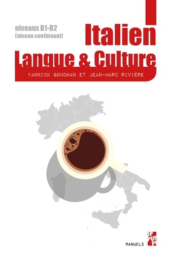 Italien: langue & culture. Niveaux B1-B2 (niveau continuant)