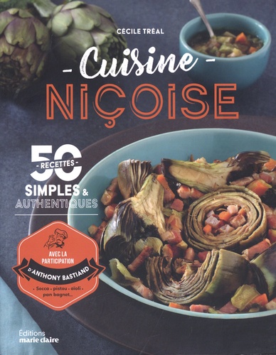 Cuisine niçoise. 50 recettes simples et authentiques