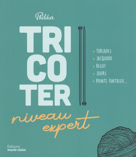 Tricoter niveau expert