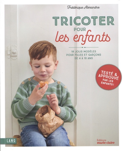 Tricoter pour les enfants. 18 modèles pour filles et garçons de 4 à 10 ans