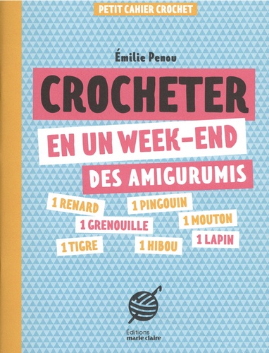 Crocheter en un week-end des amigurimis