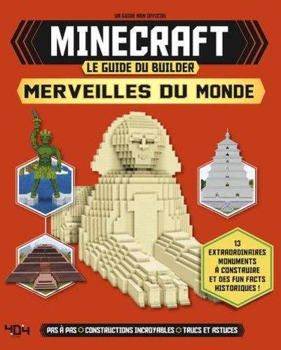 Minecraft le guide du builder, Merveilles du monde. Un guide non officiel