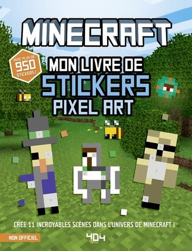 Minecraft - Mon livre de stickers Pixel Art. Avec plus de 950 stickers !