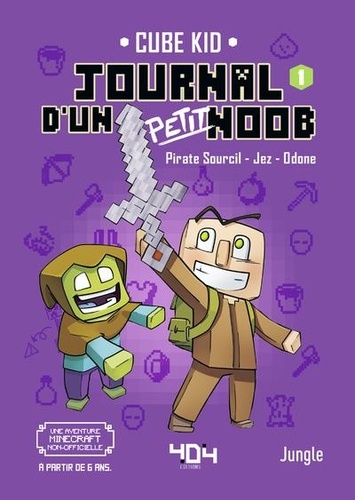 Journal d'un petit Noob Tome 1 : Un nouveau guerrier