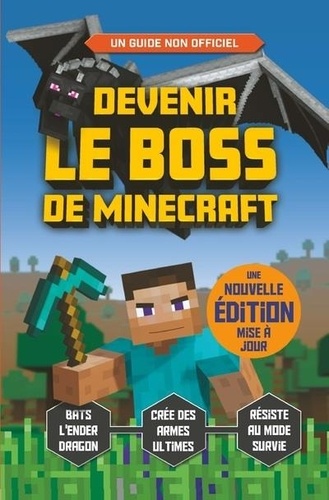 Comment devenir le boss de Minecraft