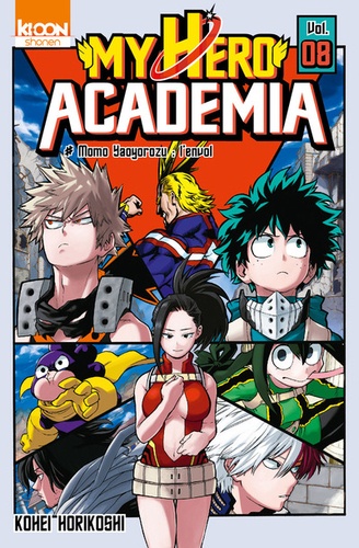 My Hero Academia Tome 8 : Momo Yaoyorozu : l'envol