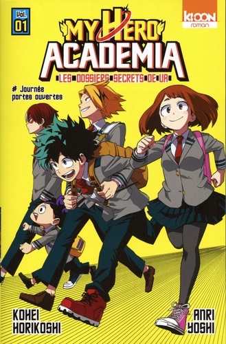 My Hero Academia - Les dossiers secrets de UA Tome 1 : Journée portes ouvertes