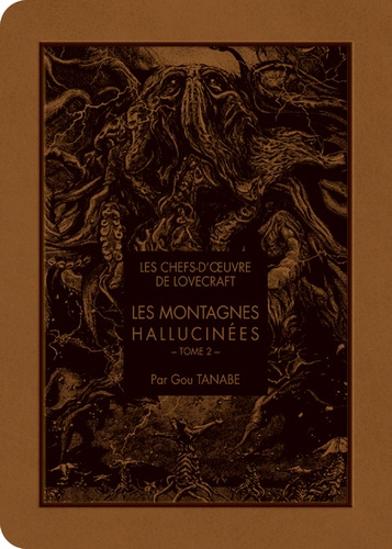 Les chefs-d'oeuvre de Lovecraft Tome 2 : Les montagnes hallucinées