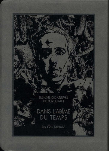 Les chefs-d'oeuvre de Lovecraft : Dans l'abime du temps