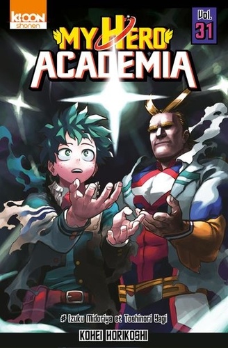 My Hero Academia Tome 31 : Izuku Midoriya et Toshinori Yagi