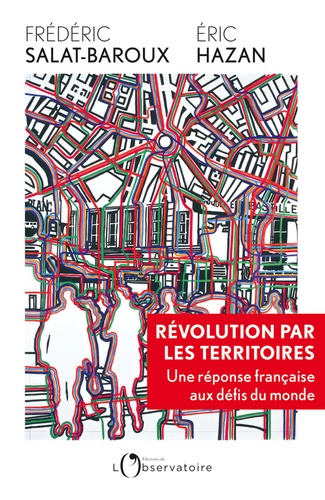 Révolution par les territoires. Une réponse française aux défis du monde