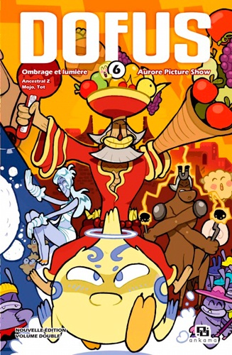 Dofus Volume double 6 : Tome 11, Ombrage et lumière ; Tome 12, Aurore Picture Show