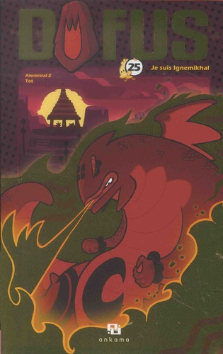 Dofus Tome 25 : Je suis Ignemikhal. Offert : un cadeau pour le jeu Dofus