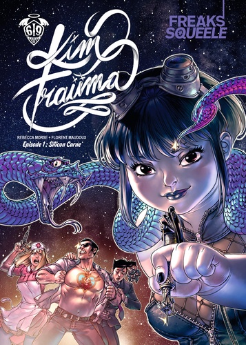 Freaks' Squeele Kim Trauma Tome 1 : Silicon Carne