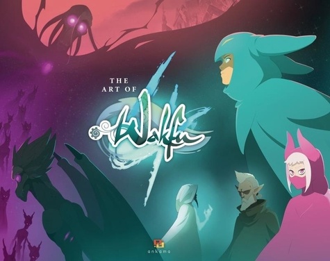 The art of Wakfu. Edition bilingue français-anglais