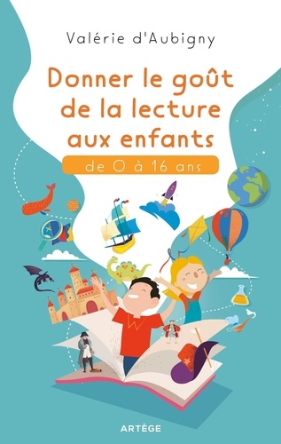 Donner le goût de la lecture aux enfants de 0 à 16 ans