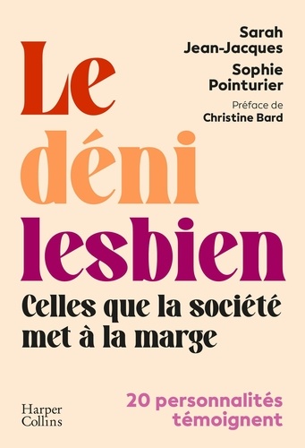 Le déni lesbien. Celles que la société met à la marge