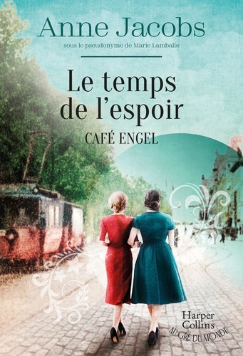 Café Engel Tome 3 : Le temps de l'espoir