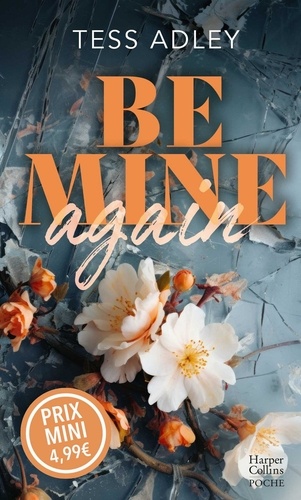 Be mine again