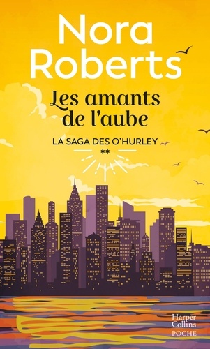 La saga des O'Hurley Tome 2 : Les amants de l'aube