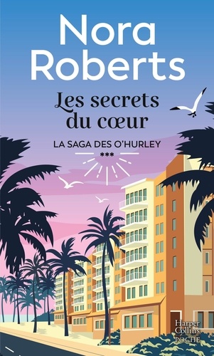 La saga des O'Hurley Tome 3 : Les secrets du coeur