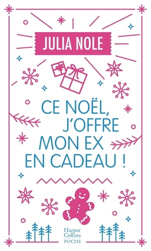 Ce Noël, j'offre mon ex en cadeau !