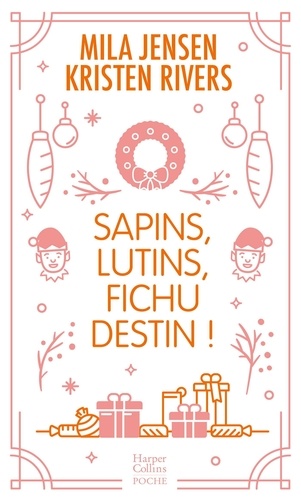 Sapins, lutins, fichu destin !