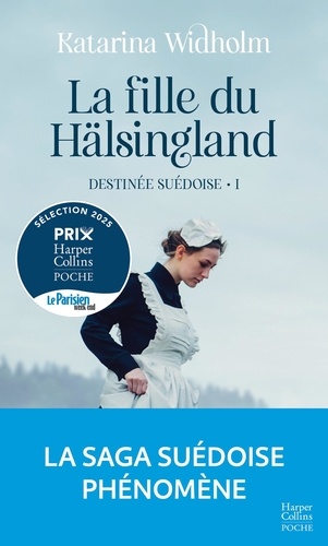 Destinée suédoise Tome 1 : La fille du Hälsingland