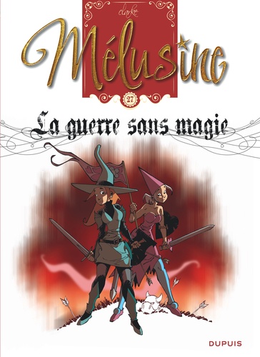 Mélusine Tome 27 : La guerre sans magie