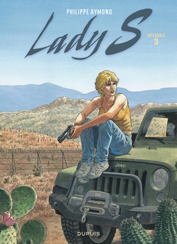 Lady S Intégrale Tome 3 : Tome 10, ADN ; Tome 11, La faille ; Tome 12, Rapport de forces ; Tome 13, Crimes de guerre