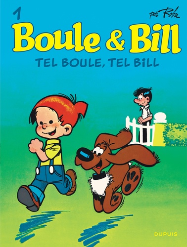 Boule & Bill Tome 1 : Tel Boule, tel Bill