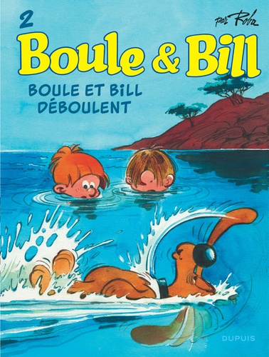 Boule & Bill Tome 2 : Boule et Bill déboulent